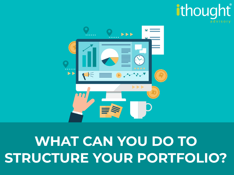 What can you do to Structure your Portfolio?