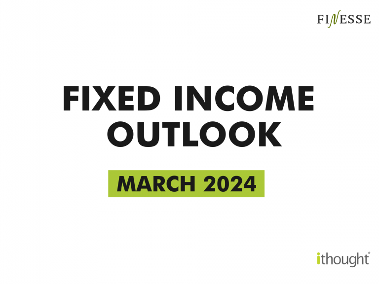 Fixed Income Outlook | March 2024 - Ithought