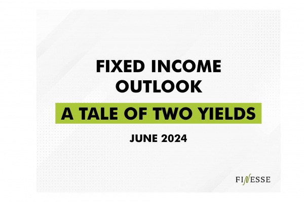 Fixed Income Outlook: A Tale Of Two Yields - June 2024 - Ithought